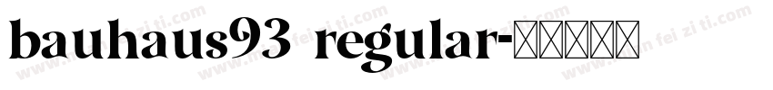 bauhaus93 regular字体转换